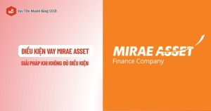 Điều kiện vay Mirae Asset