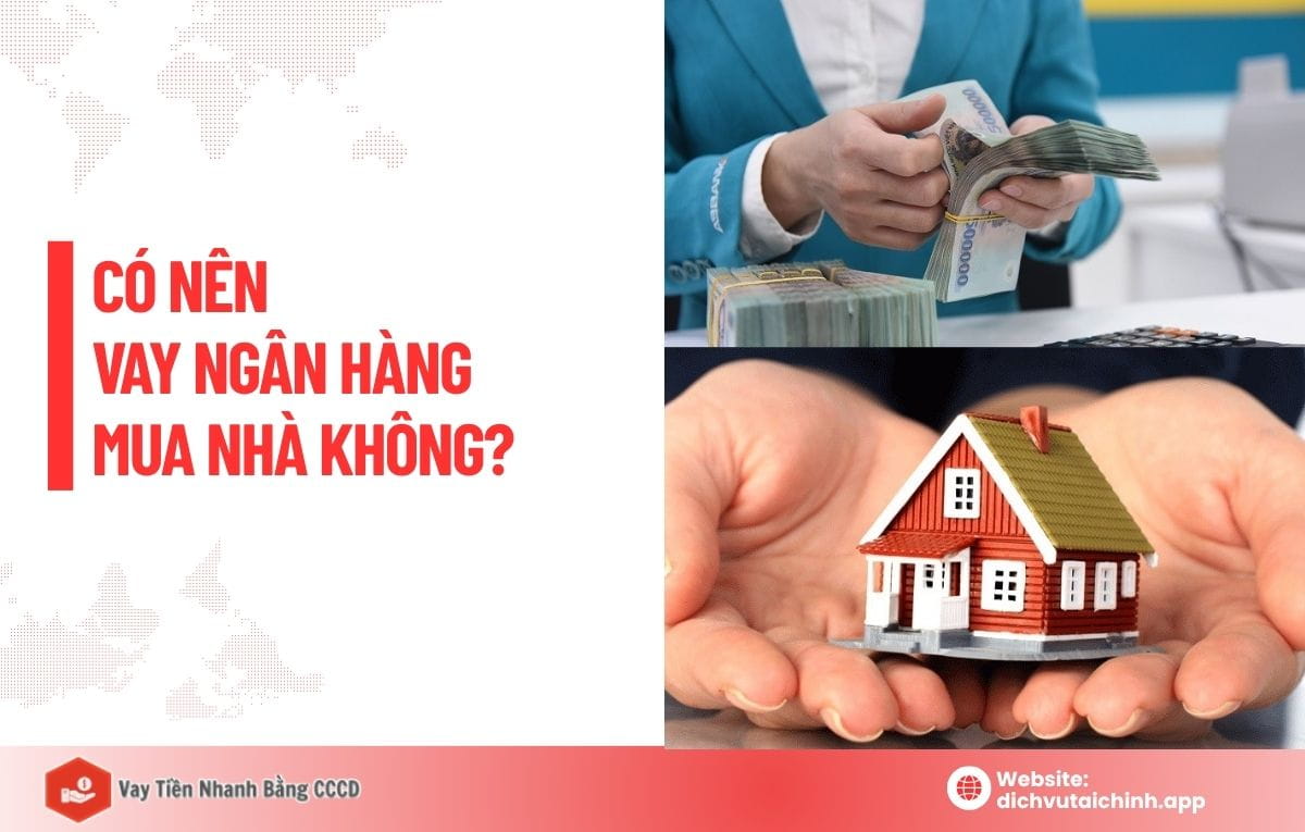 điều kiện vay ngân hàng mua nhà