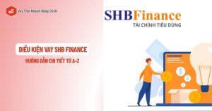 dieu kien vay shb financial