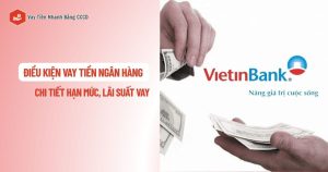 dieu kien vay tien ngan hang vietinbank 1