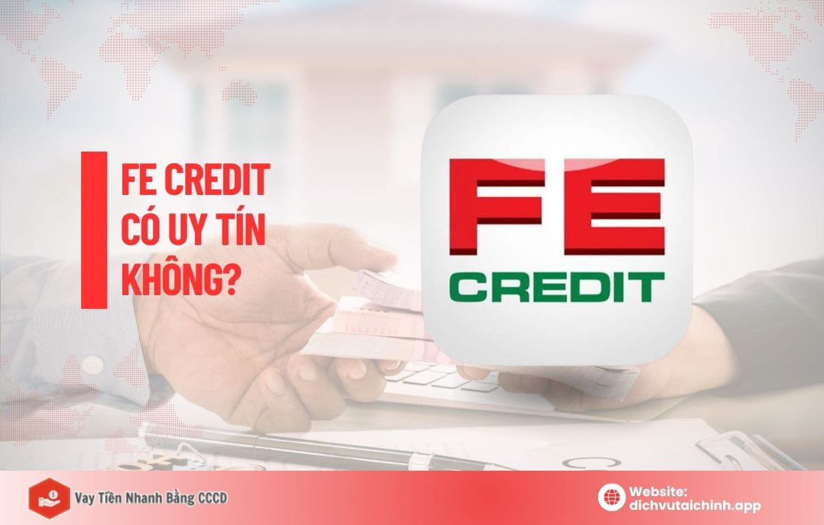 Fe credit có uy tín không