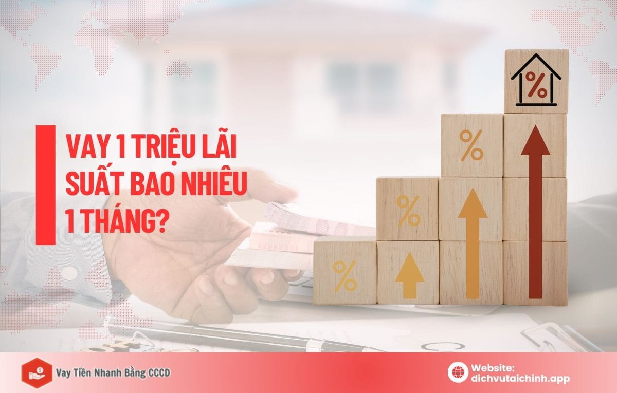 vay 1 triệu lãi suất bao nhiêu 1 tháng