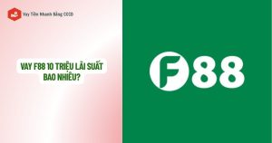 vay f88 10 trieu lai suat bao nhieu
