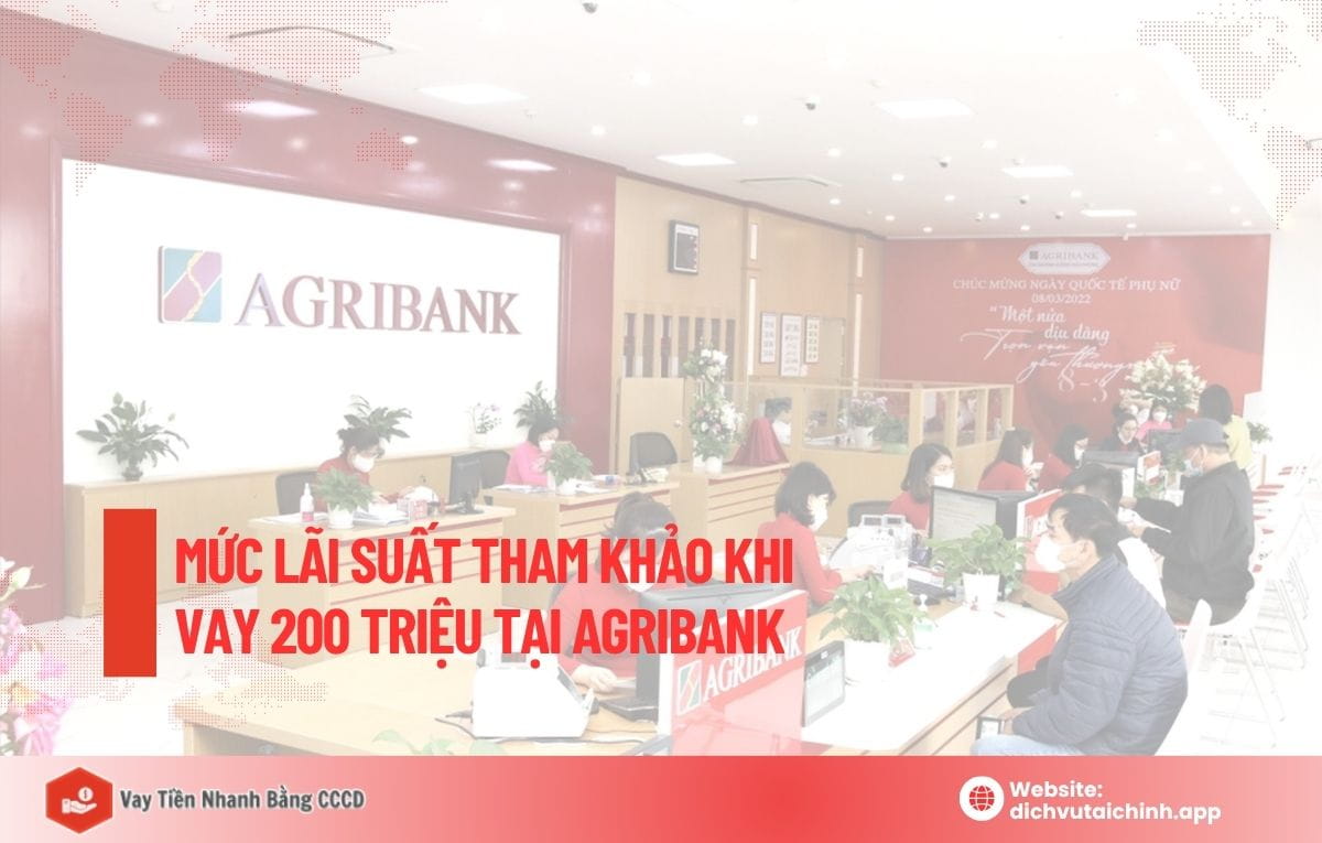 vay ngân hàng agribank 200 triệu lãi suất bao nhiêu